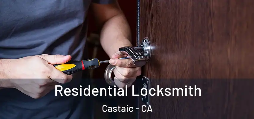  Residential Locksmith Castaic - CA